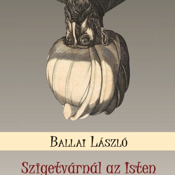 SZIGETVÁRNÁL AZ ISTEN