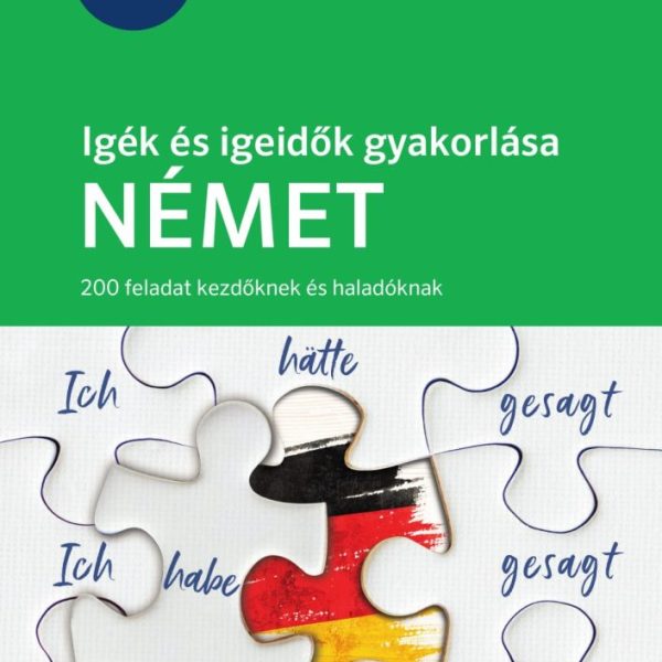 IGÉK ÉS IGEIDŐK GYAKORLÁSA, NÉMET - 200 FELADAT KEZDŐKNEK ÉS HALADÓKNAK (PONS)