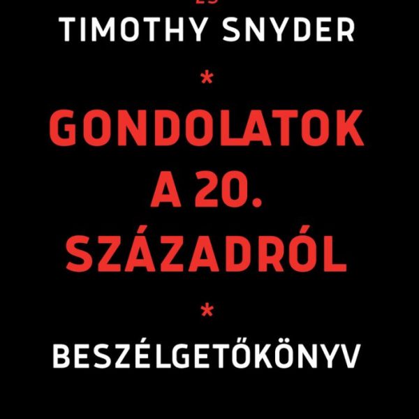 GONDOLATOK A 20. SZÁZADRÓL - BESZÉLGETŐKÖNYV