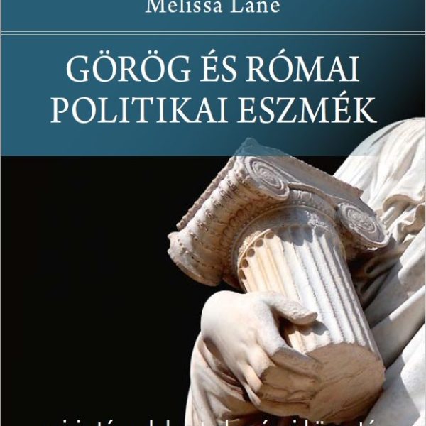 GÖRÖG ÉS RÓMAI POLITIKAI ESZMÉK