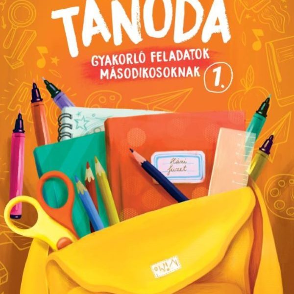 TANODA - GYAKORLÓFELADATOK MÁSODIKOSOKNAK 1.