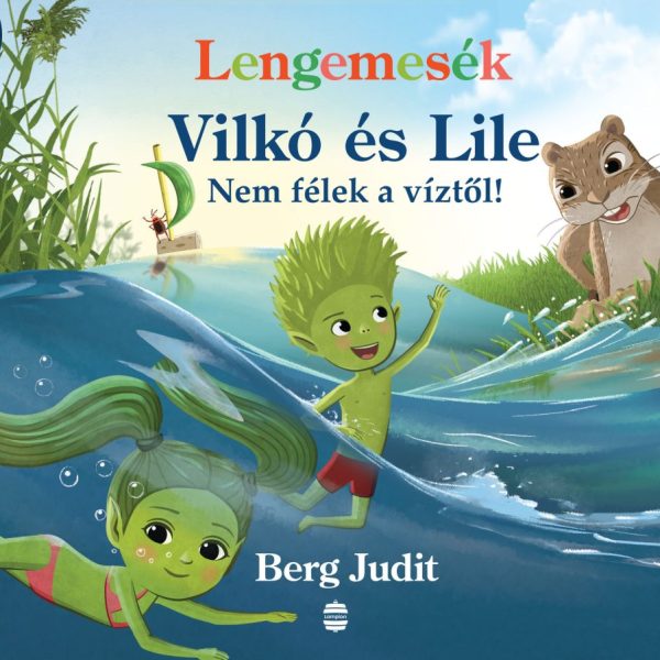 VILKÓ ÉS LILE 5. - NEM FÉLEK A VÍZTŐL! (LENGEMESÉK)