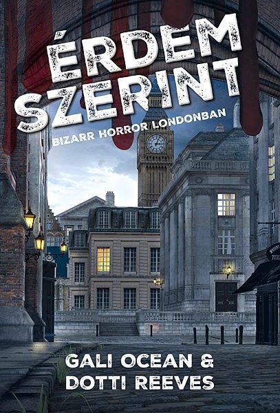 ÉRDEM SZERINT - BIZARR HORROR LONDONBAN