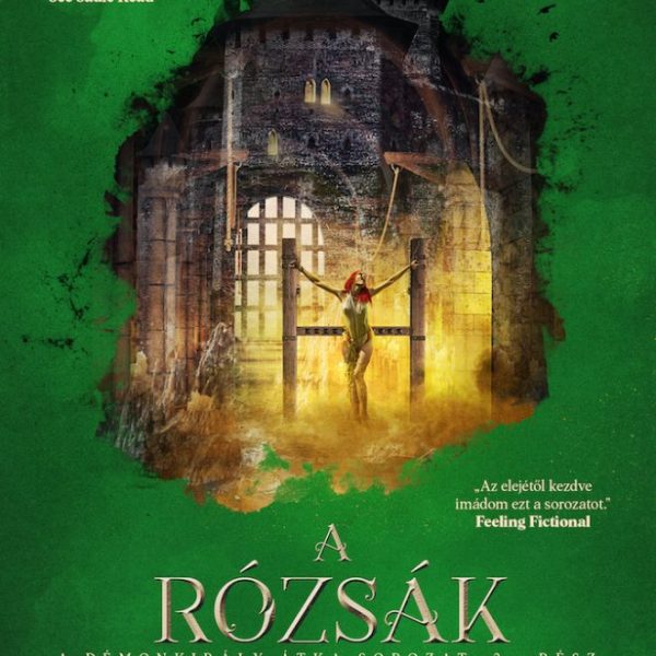 A RÓZSÁK KIRÁLYSÁGA - A DÉMONKIRÁLY ÁTKA 3.