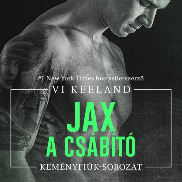 JAX, A CSÁBÍTÓ - KEMÉNYFIÚK SOROZAT