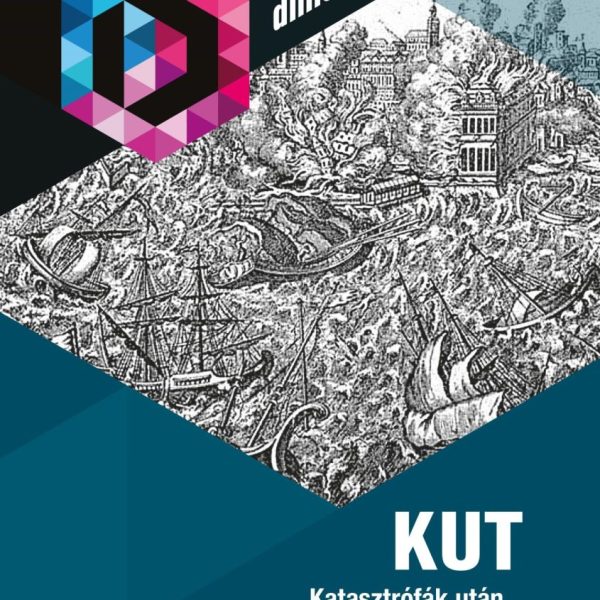 KUT  KATASZTRÓFÁK UTÁN...