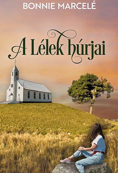 A LÉLEK HÚRJAI