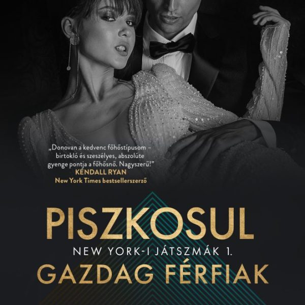 PISZKOSUL GAZDAG FÉRFIAK - NEW YORK-I JÁTSZMÁK 1.