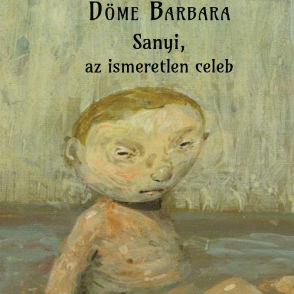 SANYI, AZ ISMERETLEN CELEB