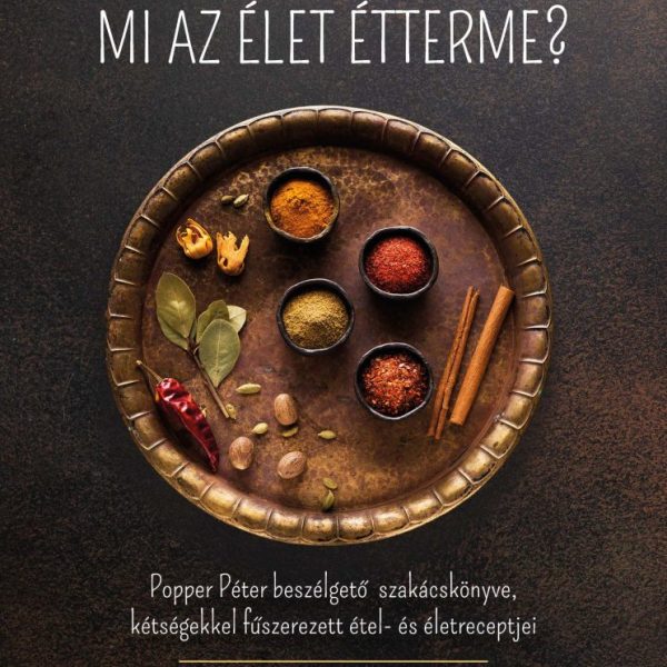 MI AZ ÉLET ÉTTERME?