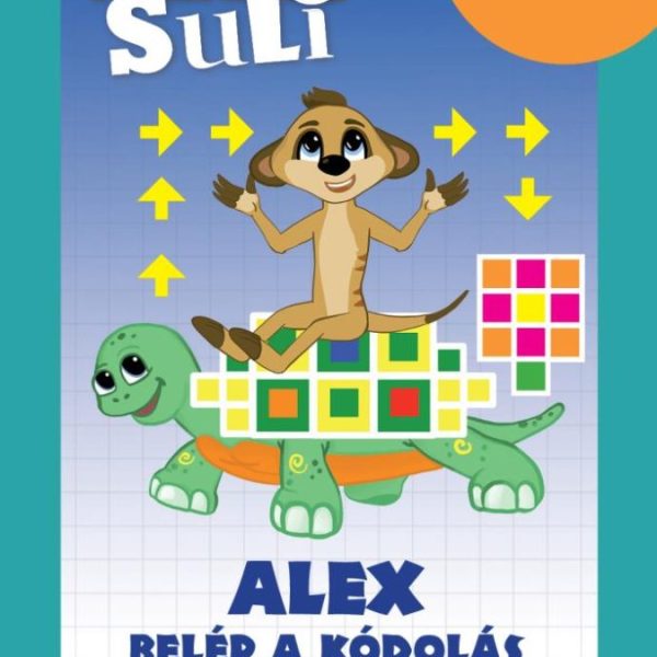 ALEX SULI - ALEX BELÉP A KÓDOLÁS VILÁGÁBA