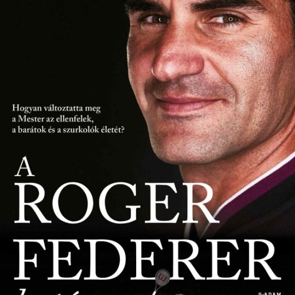 A ROGER FEDERER HATÁS