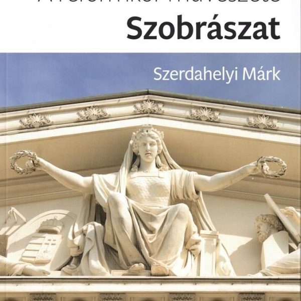 A REFORMKOR MŰVÉSZETE: SZOBRÁSZAT