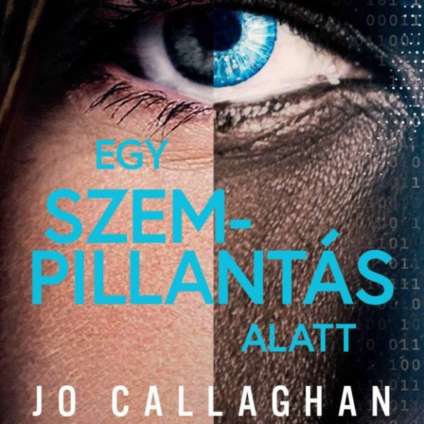 EGY SZEMPILLANTÁS ALATT