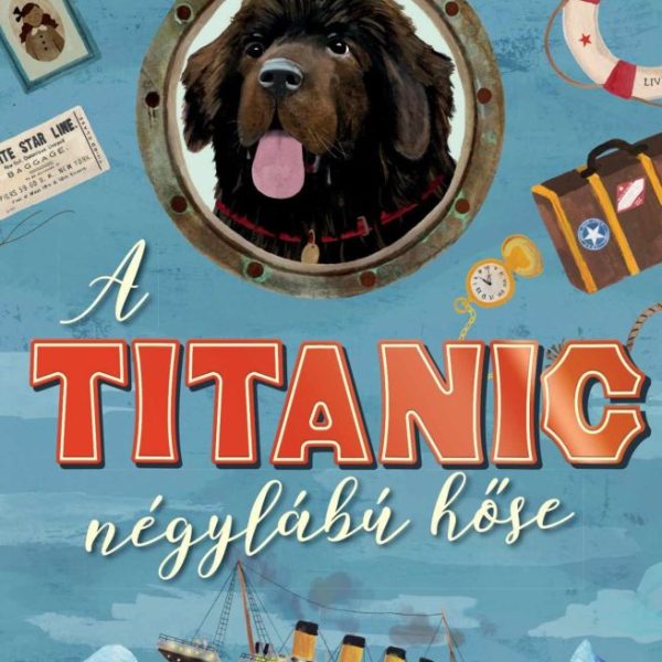 A TITANIC NÉGYLÁBÚ HŐSE