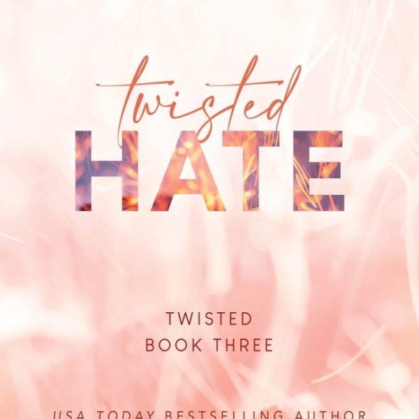 TWISTED HATE (TWISTED SERIES, BOOK 3)