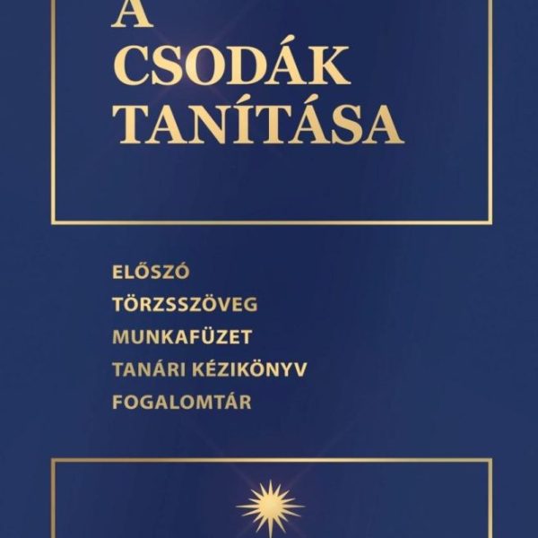 A CSODÁK TANÍTÁSA - JAVÍTOTT KIADÁS