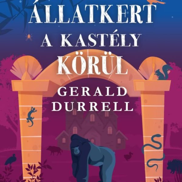 ÁLLATKERT A KASTÉLY KÖRÜL