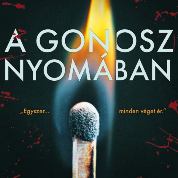A GONOSZ NYOMÁBAN