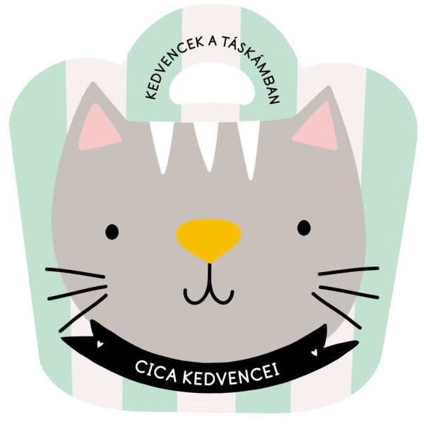 CICA KEDVENCEI - KEDVENCEK A TÁSKÁMBAN