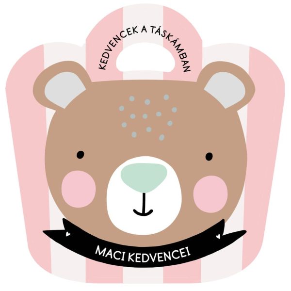 MACI KEDVENCEI - KEDVENCEK A TÁSKÁMBAN