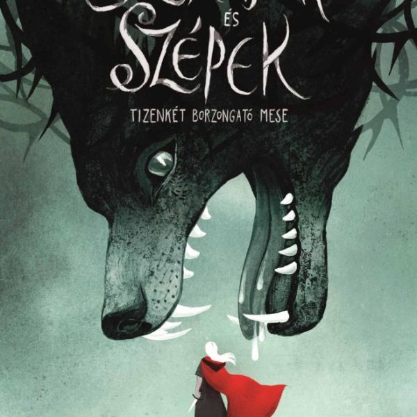 SZÖRNYEK ÉS SZÉPEK