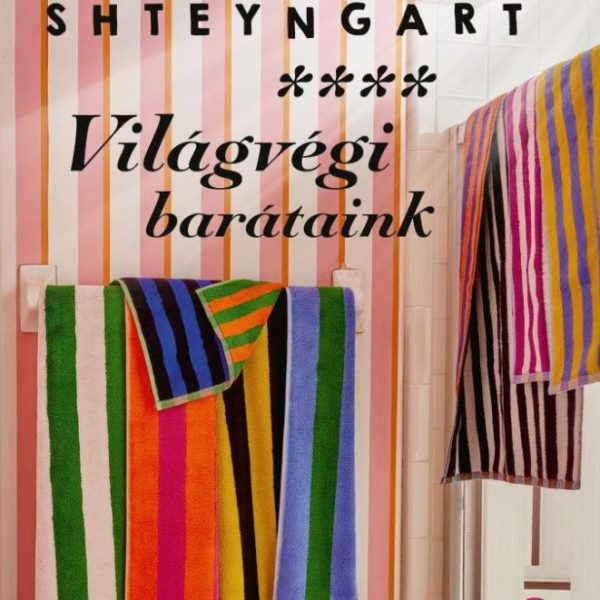 VILÁGVÉGI BARÁTAINK