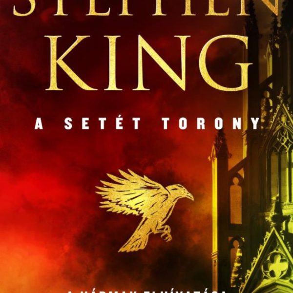 A SETÉT TORONY 2. - A HÁRMAK ELHIVATÁSA