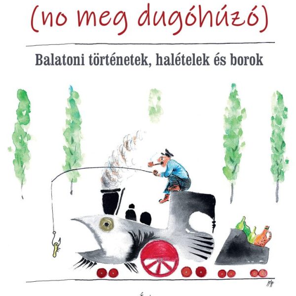 PECABOT ÉS FAKANÁL (NO MEG DUGÓHÚZÓ)