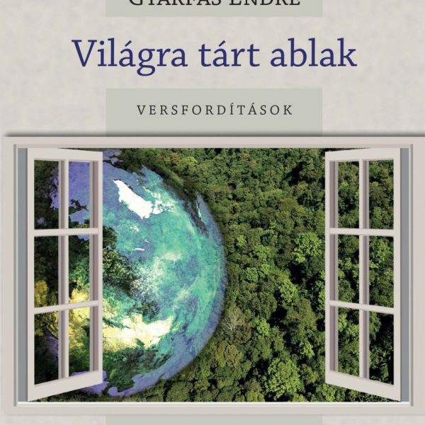 VILÁGRA TÁRT ABLAK - VERSFORDÍTÁSOK