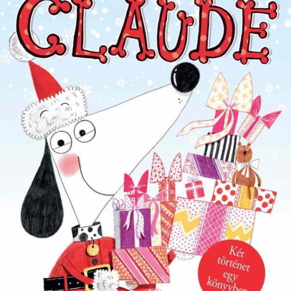 SANTA CLAUDE / CLAUDE A SÍPÁLYÁN