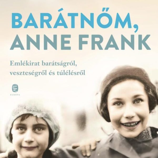 BARÁTNŐM, ANNE FRANK