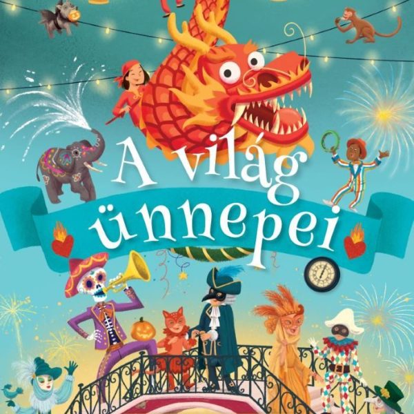 A VILÁG ÜNNEPEI
