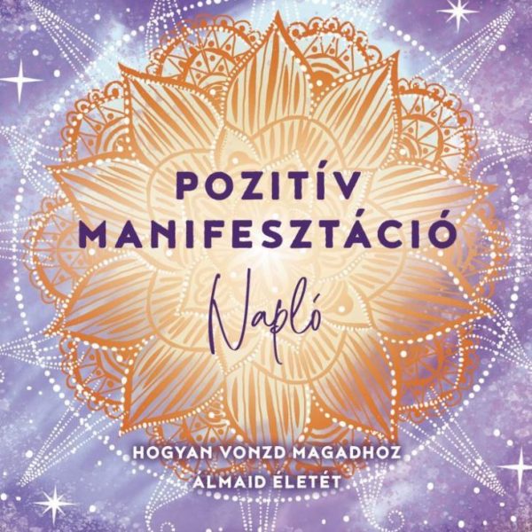 POZITÍV MANIFESZTÁCIÓ - NAPLÓ