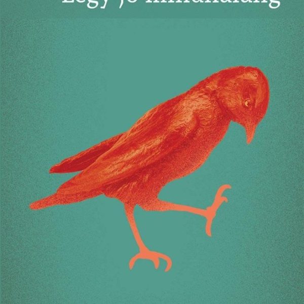 LÉGY JÓ MINDHALÁLIG