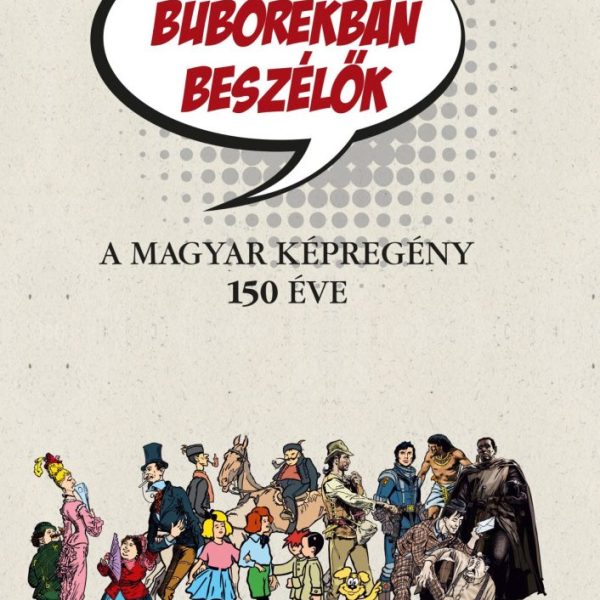 BUBORÉKBAN BESZÉLŐK