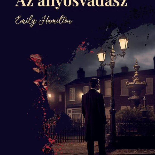 AZ ANYÓSVADÁSZ