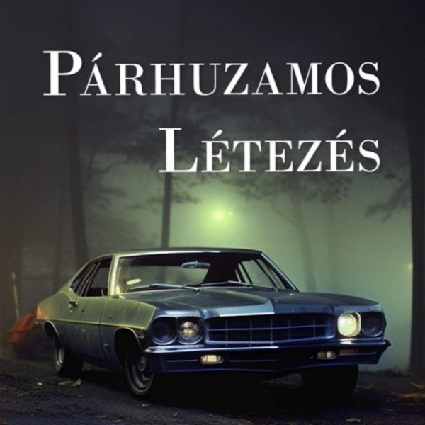 PÁRHUZAMOS LÉTEZÉS