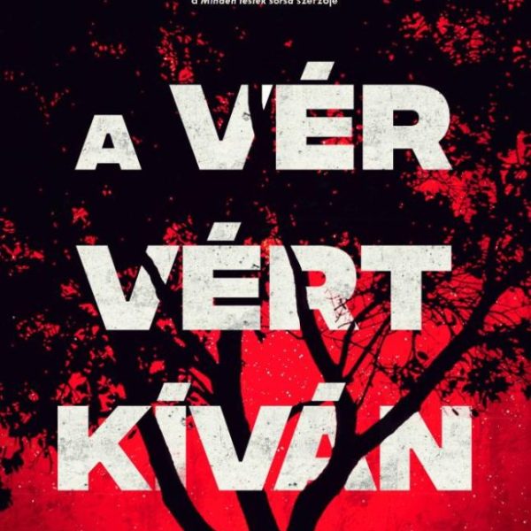 A VÉR VÉRT KÍVÁN