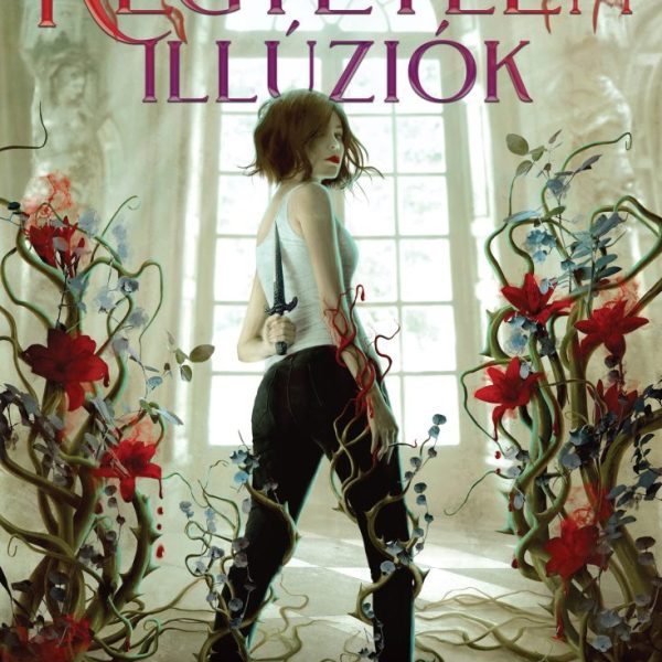 KEGYETLEN ILLÚZIÓK
