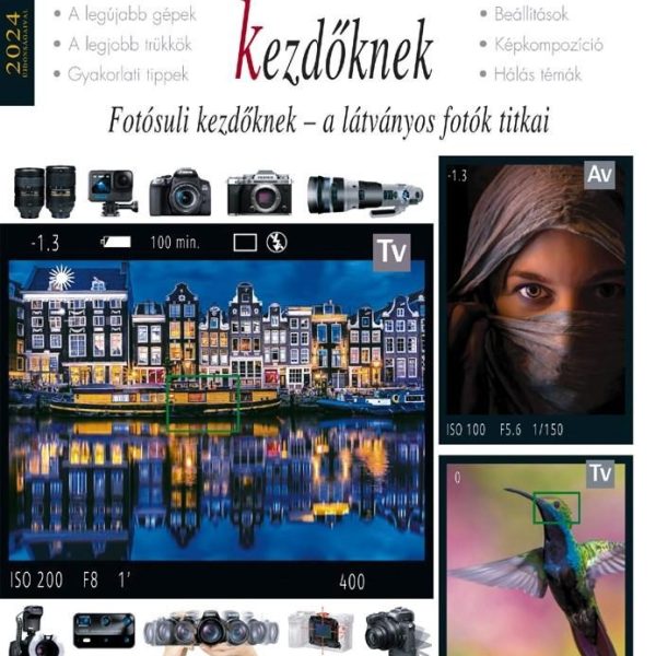 DIGITÁLIS FOTÓZÁS MŰHELYTITKAI KEZDŐKNEK 2024