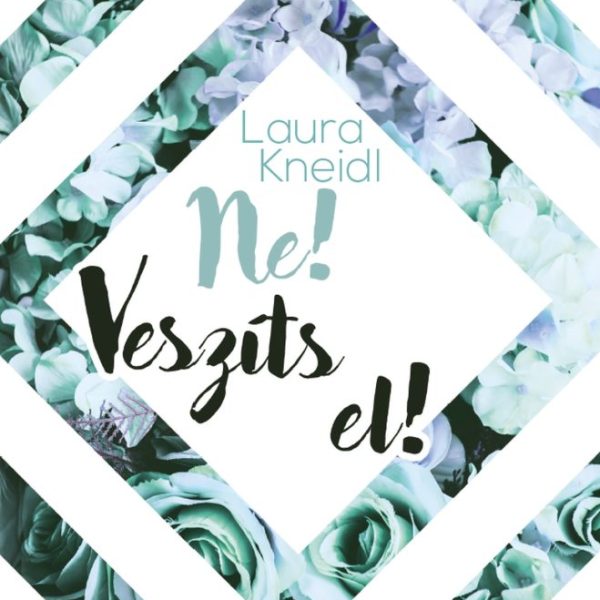 NE! VESZÍTS EL!
