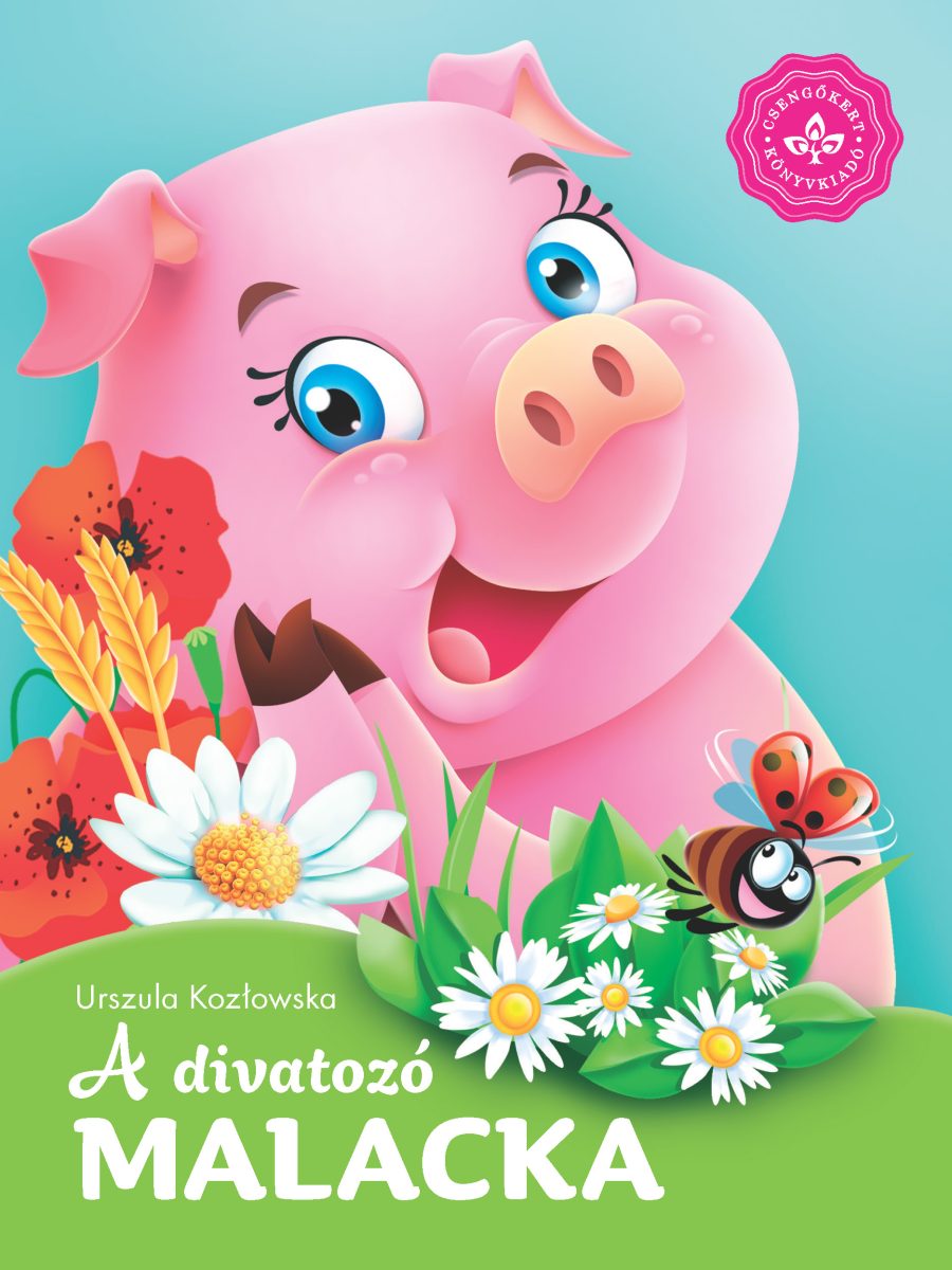 A DIVATOZÓ MALACKA KEDVENC ÁLLATMESÉIM