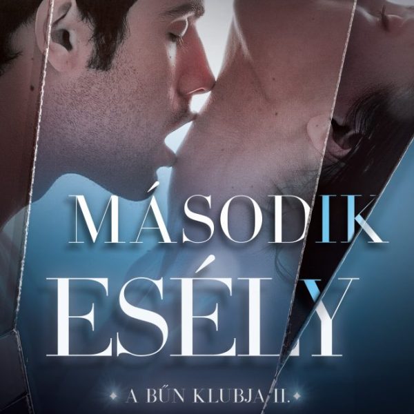 MÁSODIK ESÉLY - A BŰN KLUBJA II.