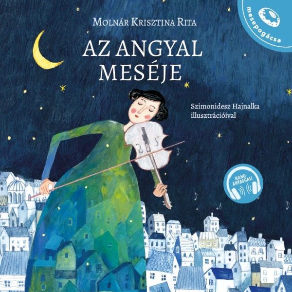 AZ ANGYAL MESÉJE (MESEPOGÁCSA)