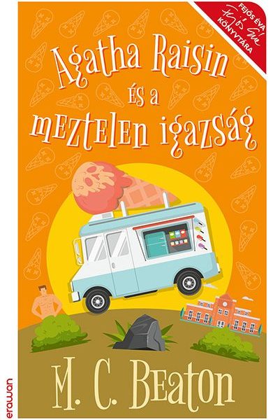 AGATHA RAISIN ÉS A MEZTELEN IGAZSÁG