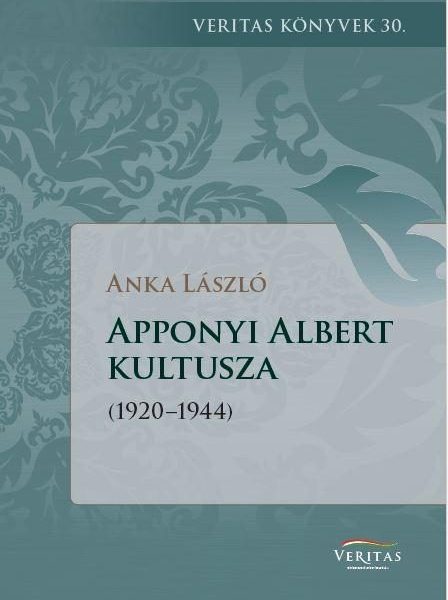 APPONYI ALBERT KULTUSZA (1920-1944)