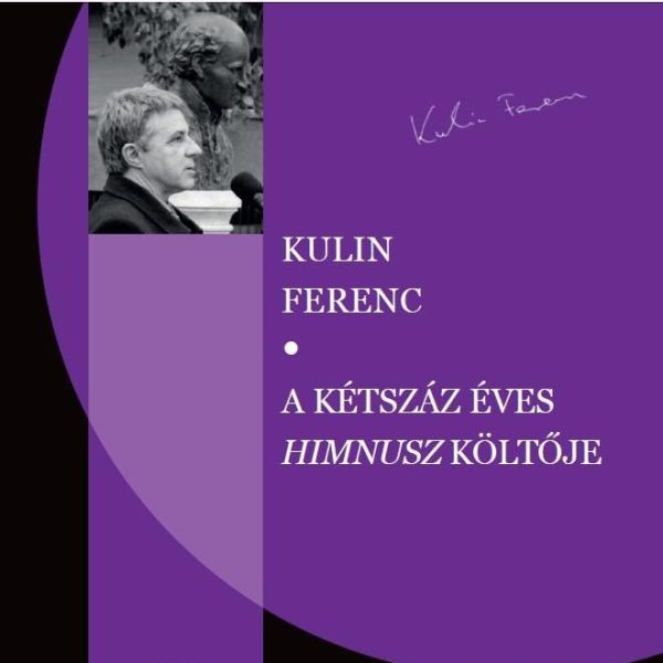 A KÉTSZÁZ ÉVES HIMNUSZ KÖLTŐJE