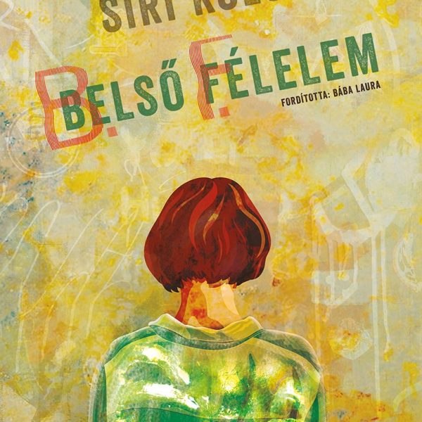BELSŐ FÉLELEM