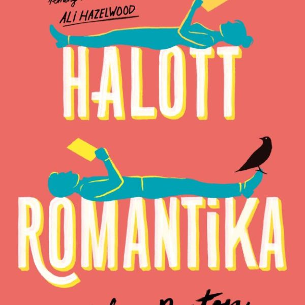 HALOTT ROMANTIKA